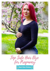12 Top Safe Hair Dye for Pregnancy 2025 | Pregnancy-safe Hair Dye Brands Reviews!