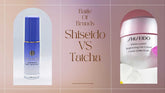 Shiseido Vs Tatcha: Exploring the Battle of Japanese Skincare Giants