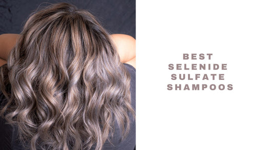 7 Top Selenium Sulphide Shampoos 2025