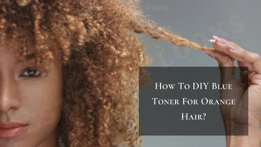 How To DIY Blue Toner For Orange Hair 2025?