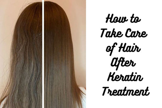 How To Take Care Of Hair After Keratin Treatment 2025?